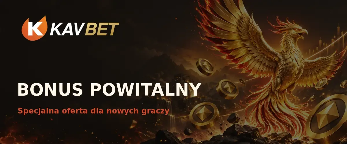 Bonus powitalny Kavbet